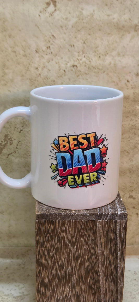11 ounce white coffee mug with Best Dad Ever design