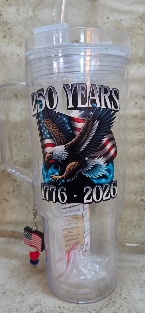 40oz clear tumbler with handle with straw and eagle and 250 birthday design and a flag and sparkly beads charm